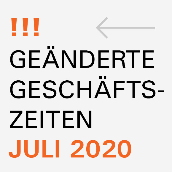 Geänderte Geschäftszeiten im Juli Beitragsbild